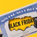 Social Security Payouts Before Black Friday Arrive Cheques for Up to $4,873