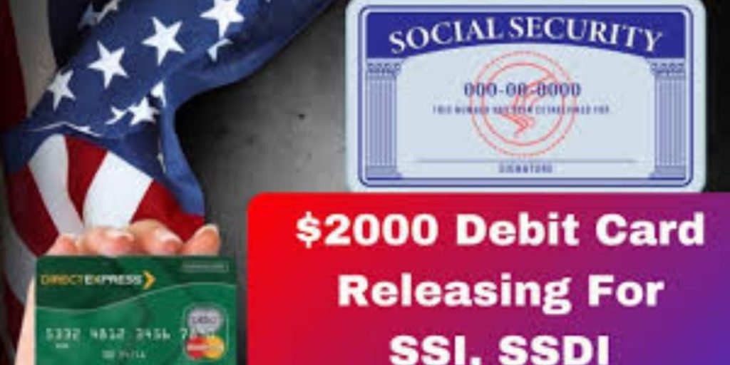 The U.S. Government Rolls Out $2000 Debit Cards for Social Security Recipients—Here's the Info