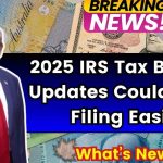 Breaking: IRS Releases Important Update That Affects Every Taxpayer