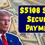 Social Security Payments of $5,108 Are On the Way – How to Maximize Yours