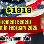 How to Receive the $1,919 Social Security Benefit in February 2025 – Payment Schedule & Maximization Tips