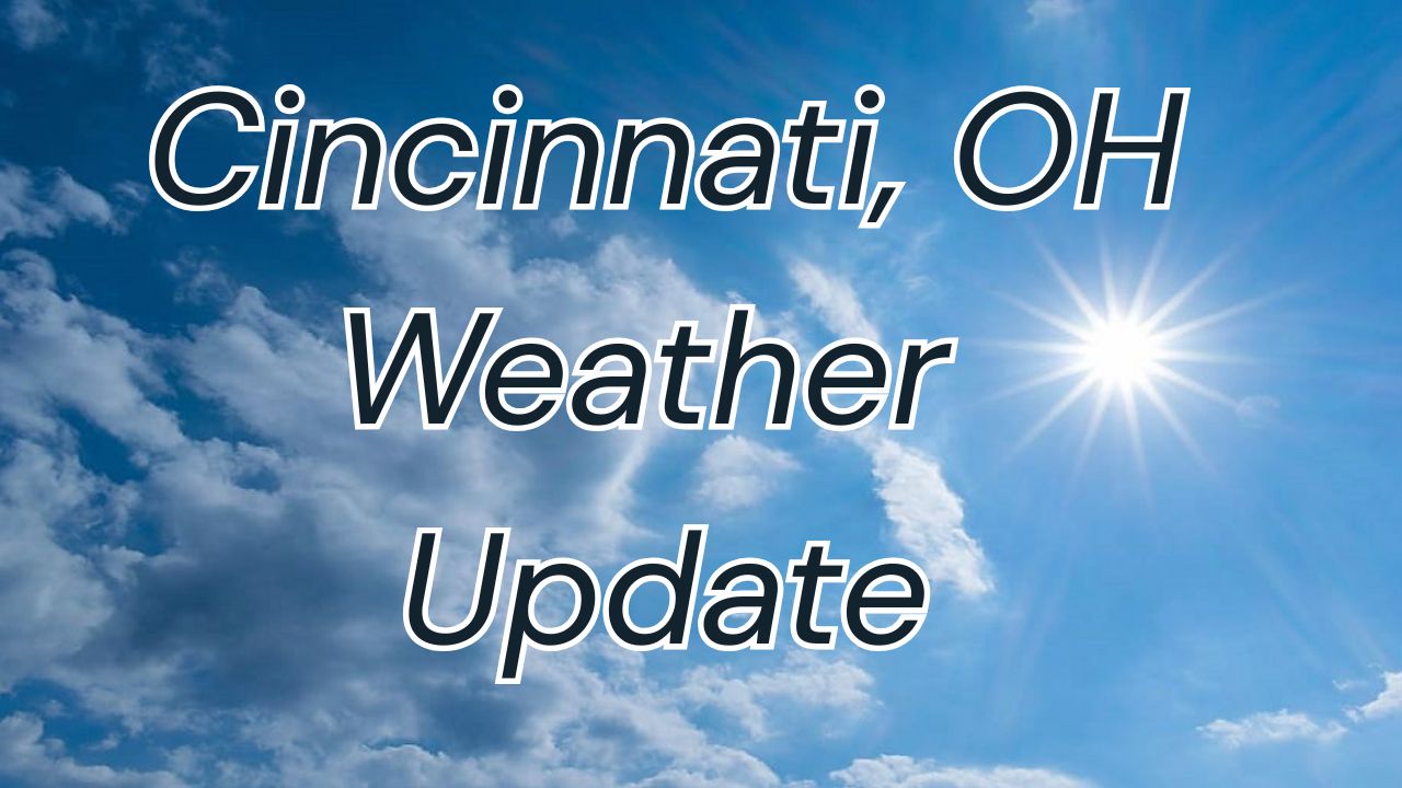 Cincinnati Weather Forecast Cool Mornings, Warm Sunshine to Continue Into Early Week
